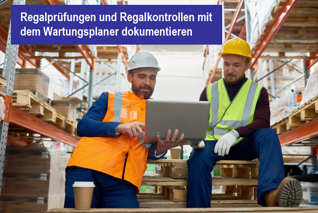 Regalprfung: Erinnerung an die nchste Prfung der Regale. Regalprfer Software Regalkontrolle